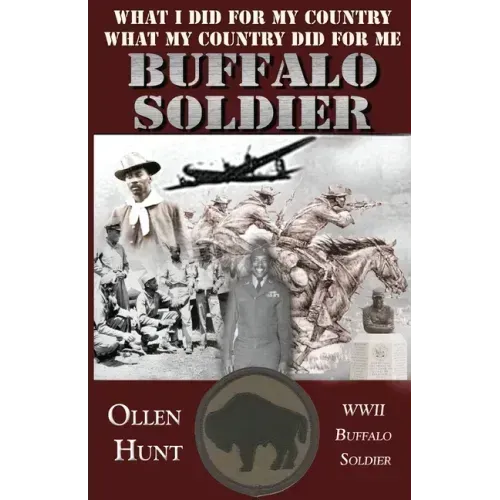 Buffalo Soldier: What I did for my Country and What my Country did for me