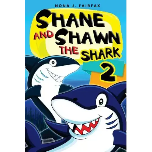 Shane and Shawn the Shark Book 2: Children's Books, Kids Books, Bedtime Stories For Kids, Kids Fantasy