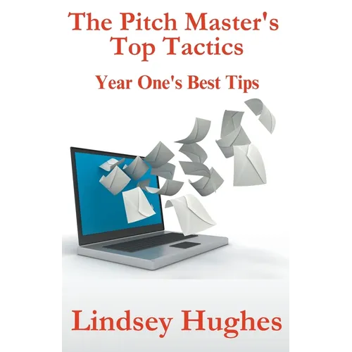 The Pitch Master's Top Tactics: Year One's Best Tips