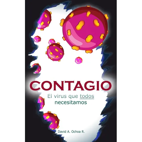 Contagio: El virus que todos necesitamos.