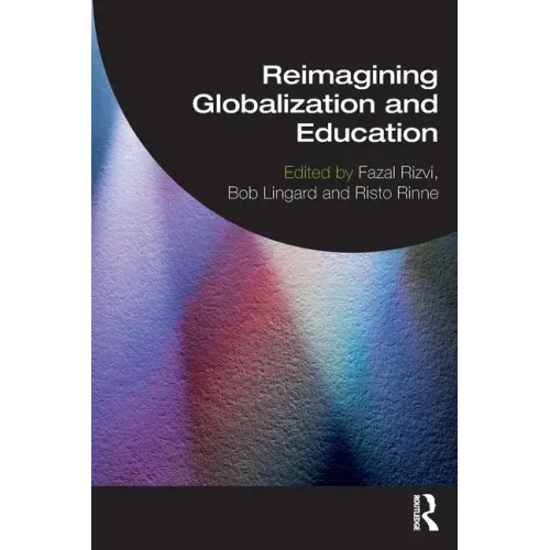 Reimagining Globalization and Education