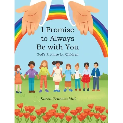 I Promise to Always Be with You: God's Promise for Children