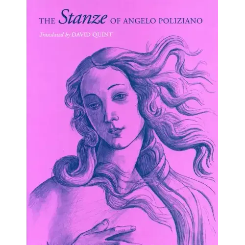 The Stanze of Angelo Poliziano