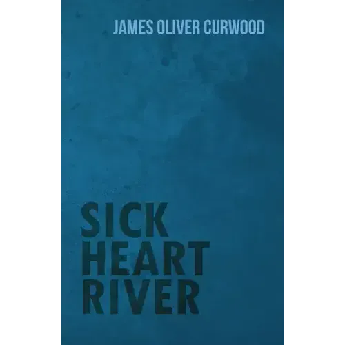 Sick Heart River