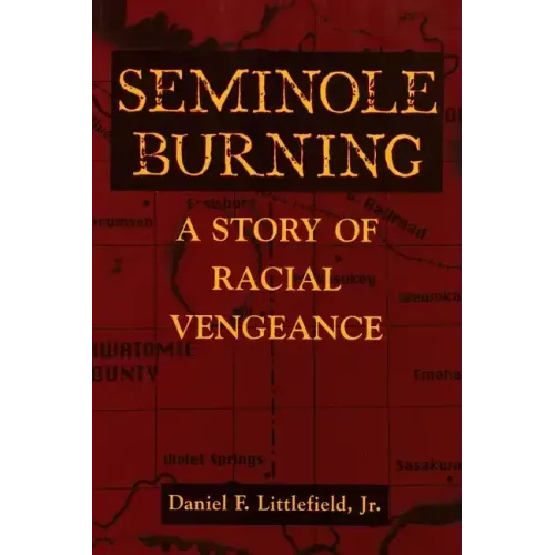 Seminole Burning: A Story of Racial Vengeance