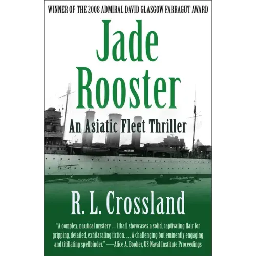 Jade Rooster: An Asiatic Fleet Thriller
