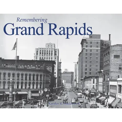 Remembering Grand Rapids
