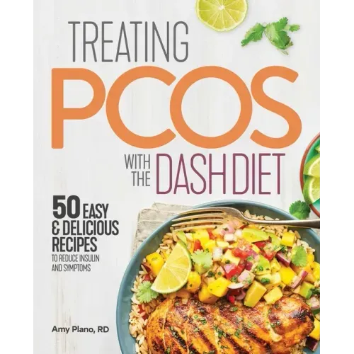 Treating Pcos with the Dash Diet: Empower the Warrior from Within