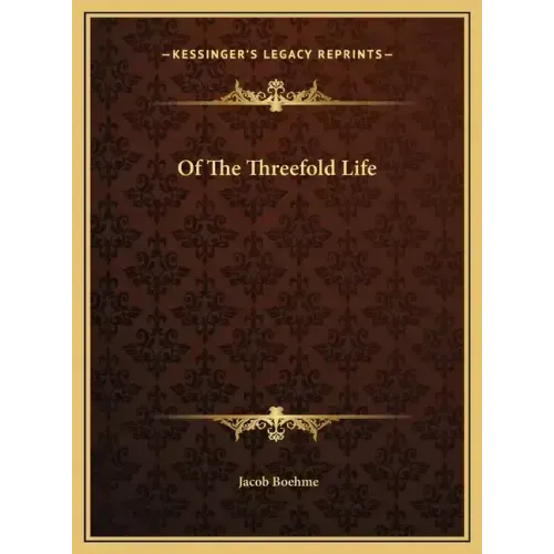 Of The Threefold Life