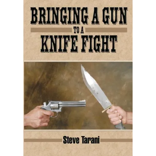 Bringing a Gun to a Knife Fight