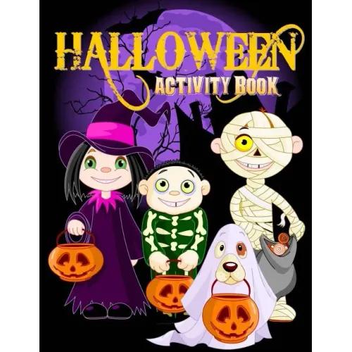Halloween Activity Book: Over 70+ Halloween Activities & Coloring Pages for Kids: Spooktacular Halloween Gift for Kids: Letter Tracing, Mazes,