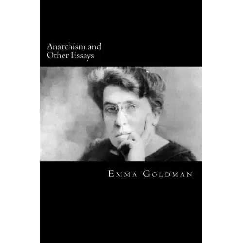 Anarchism and Other Essays