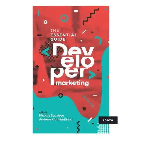 Developer Marketing: The Essential Guide