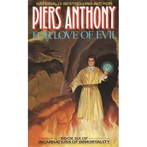 For Love of Evil: Book Six of Incarnations of Immortality