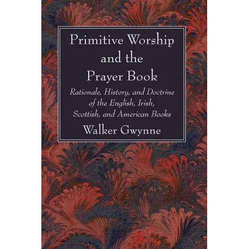 Primitive Worship and the Prayer Book