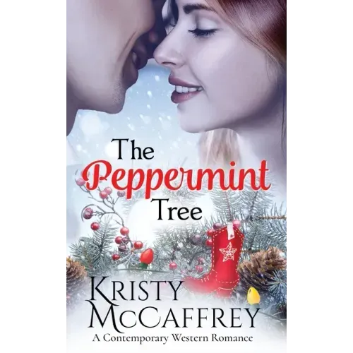 The Peppermint Tree: A Contemporary Western Romance