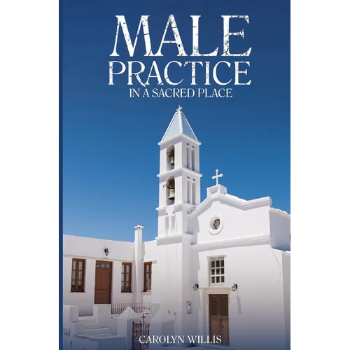 Male Practice in a Sacred Place