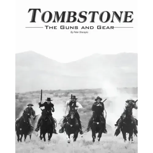 Tombstone: The Guns & Gear