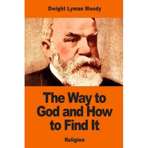 The Way to God and How to Find It