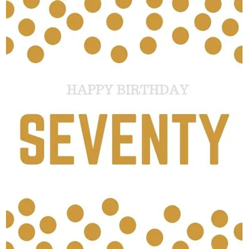 Happy 70th Birthday Guest Book (Hardcover): Happy 70th Birthday Guest book, party and birthday celebrations decor, memory book, 70th birthday, happy b