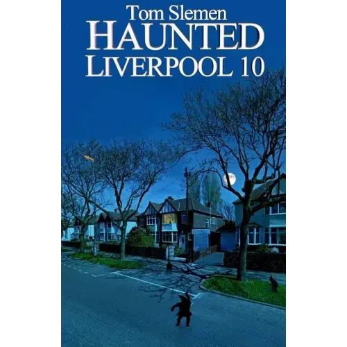 Haunted Liverpool 10