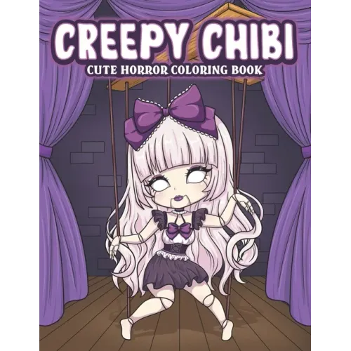 Creepy Chibi Cute Horror Coloring Book: Spooky Coloring Pages with Kawaii Horror Characters