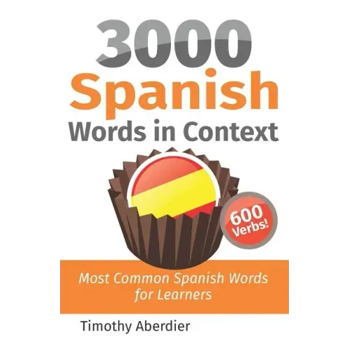 3000 Spanish Words in Context: Most Common Spanish Words for Learners