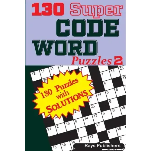 130 Super CODE WORD Puzzles