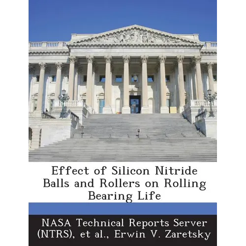 Effect of Silicon Nitride Balls and Rollers on Rolling Bearing Life