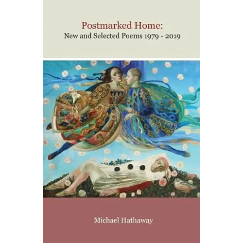 Postmarked Home: New and Selected Poems 1979 - 2019