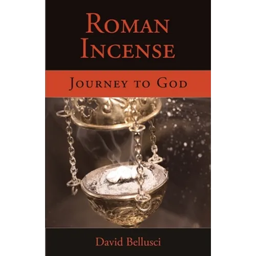 Roman Incense: Journey to God