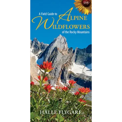 A Field Guide to Alpine Wildflowers of the Rocky Mountains