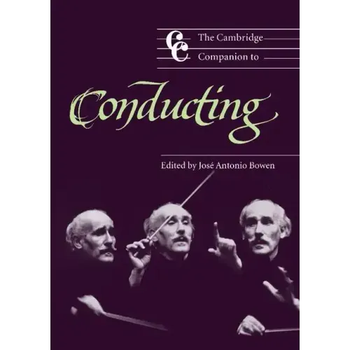 The Cambridge Companion to Conducting
