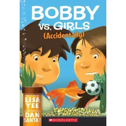 Bobby vs. Girls (Accidentally)