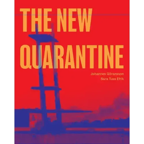The New Quarantine