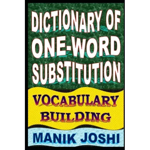 Dictionary of One-word Substitution: Vocabulary Building
