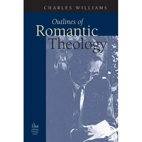 Outlines of Romantic Theology