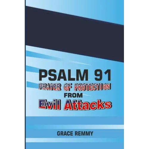 Psalm 91-Prayer of Protection from Evil Attacks
