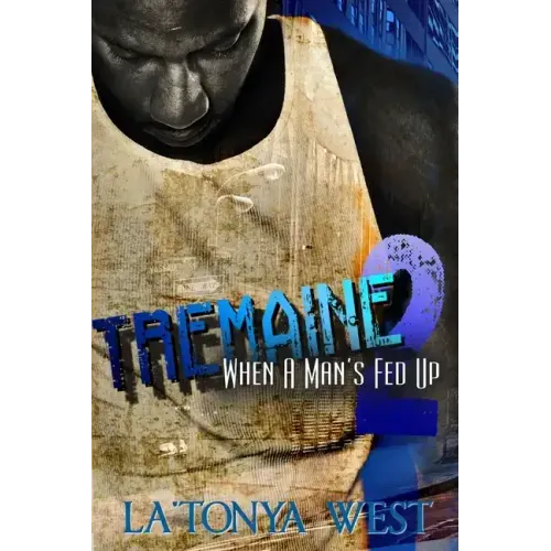 Tremaine 2: (When A Man's Fed Up)