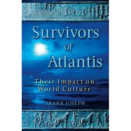 Survivors of Atlantis: Their Impact on World Culture
