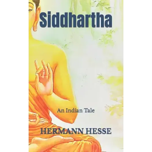 Siddhartha: An Indian Tale