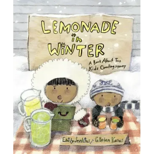 Lemonade in Winter: A Book about Two Kids Counting Money