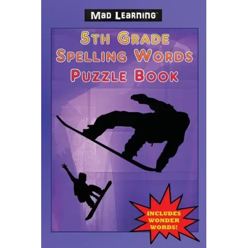 Mad Learning: 5th Grade Spelling Words Puzzle Book
