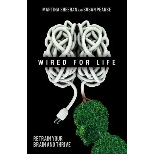 Wired for Life