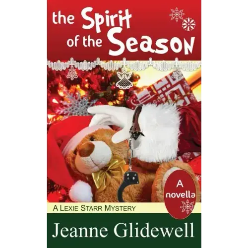 The Spirit of the Season (a Lexie Starr Mystery, Novella)