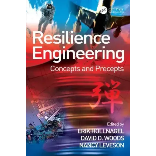 Resilience Engineering: Concepts and Precepts