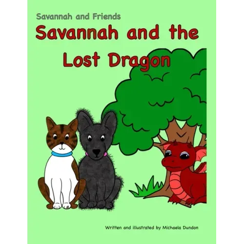 Savannah and the Lost Dragon: Savannah and Friends