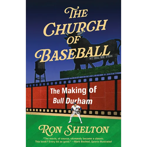 The Church of Baseball: The Making of Bull Durham