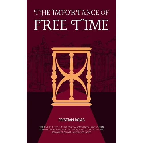 The Importance of Free Time