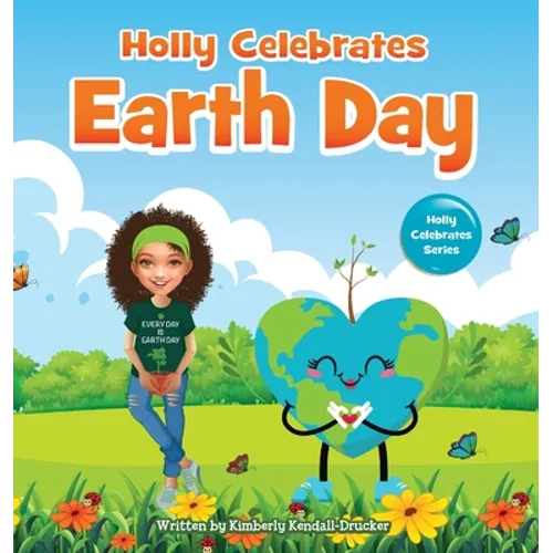 Holly Celebrates Earth Day